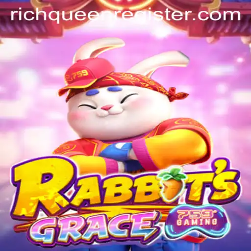 Unveiling the Mystical World of RabbitsGrace and the Quest for RICHQUEEN