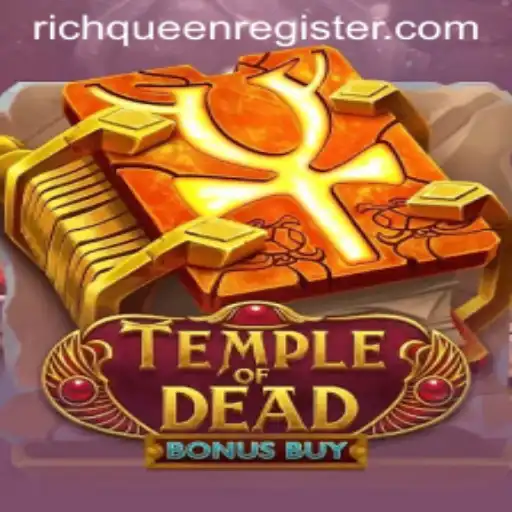 Explore the Excitement of Temple of Dead Bonus Buy with RICHQUEEN