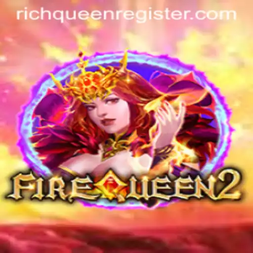 FireQueen2: Embrace the Power of RICHQUEEN